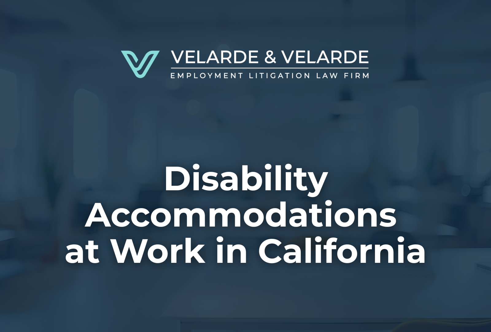 Disability Accommodations at Work in California - Michael Velarde