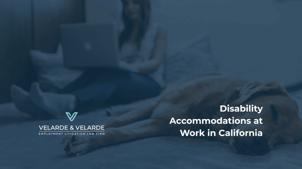 Disability Accommodations at Work in California - Michael Velarde